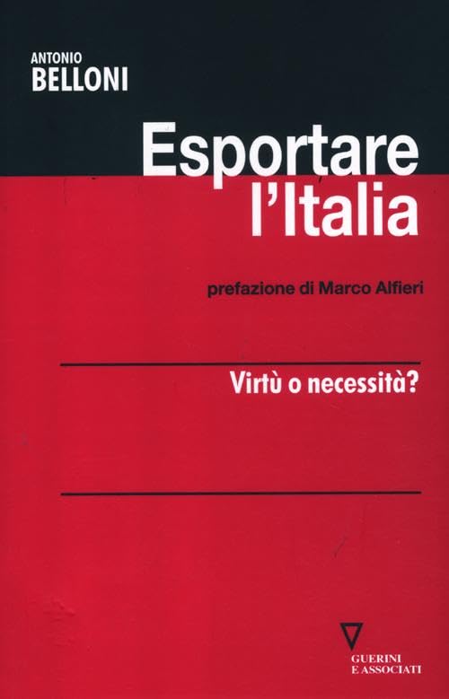 Copertina di Esportare l'Italia di Antonio Belloni